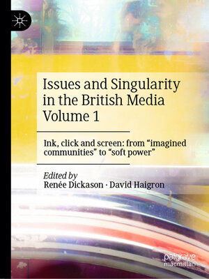 cover image of Issues and Singularity in the British Media Volume 1